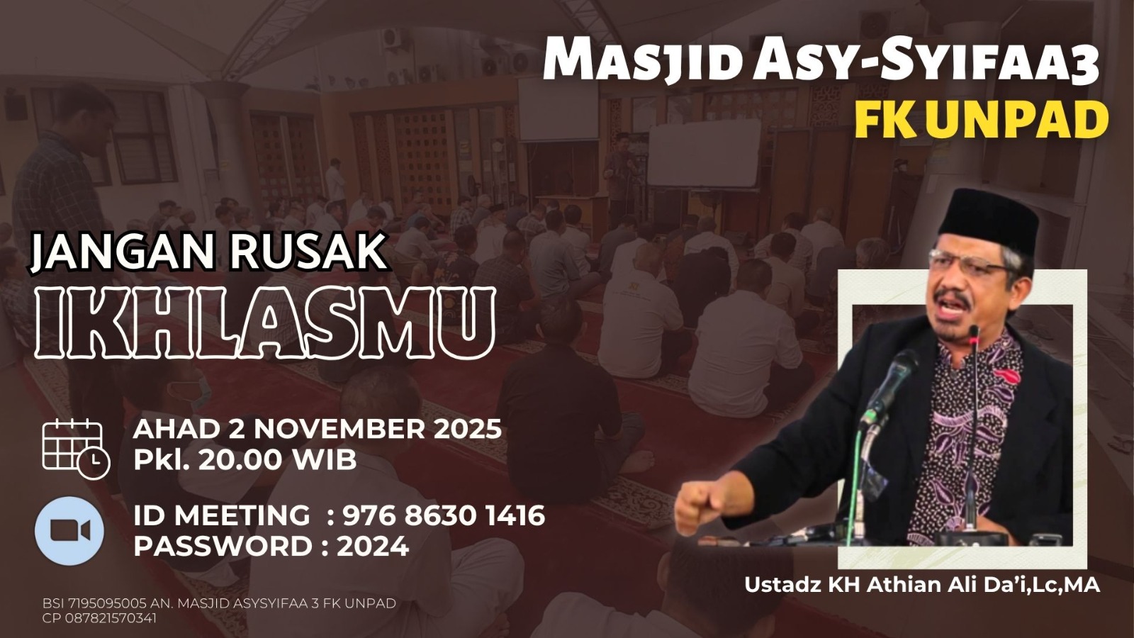 Kajian Online Masjid Asysyifaa3 FK Unpad: “Jangan Rusak Ikhlasmu” Bersama KH Athian Ali Da’i, Lc., M.A. Kajian Online Masjid Asysyifaa³ FK Unpad: “Jangan Rusak Ikhlasmu” Bersama KH Athian Ali Da’i, Lc., M.A.