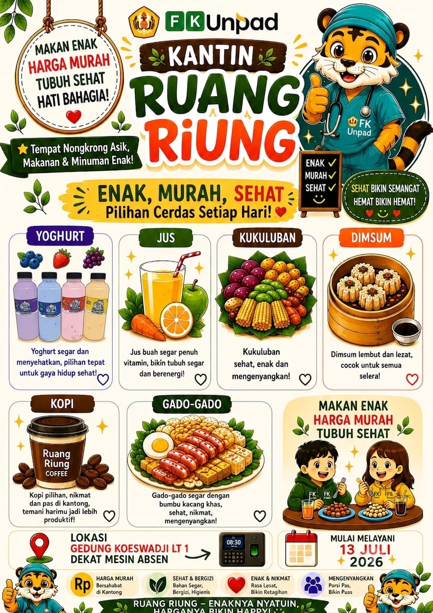 Poster pembukaan Kantin Ruang Riung FK Unpad yang menyediakan makanan dan minuman sehat dengan harga terjangkau mulai 13 Juli 2026 di Gedung Koeswadji Lantai 1 Poster pembukaan Kantin Ruang Riung FK Unpad yang menyediakan makanan dan minuman sehat dengan harga terjangkau mulai 13 Juli 2026 di Gedung Koeswadji Lantai 1